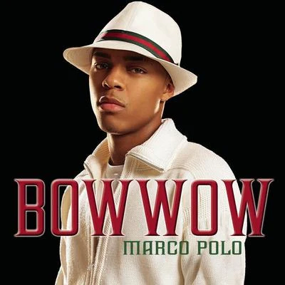 Bow WowJermaine DupriDa BratDestinys Child Marco Polo