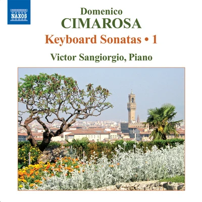 CIMAROSA, D.: Keyboard Sonatas, Vol. 1 (Sangiorgio) - R. 1-18 專輯 Victor Sangiorgio