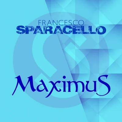 Maximus 專輯 Francesco Sparacello