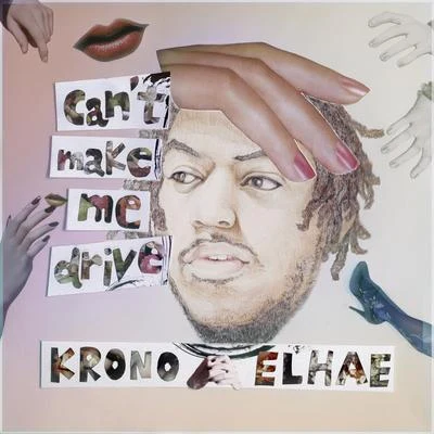 Cant Make Me Drive 專輯 Krono