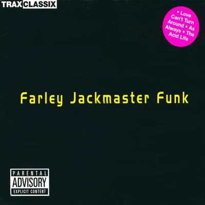 Farley Jackmaster Funk 专辑 Farley 'Jackmaster' Funk