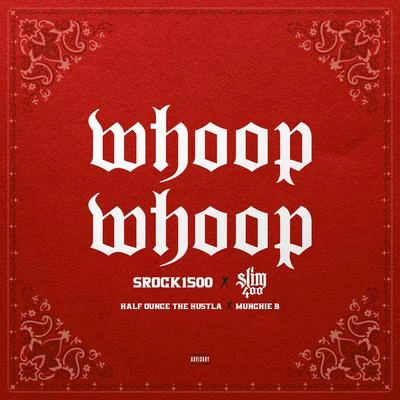 Whoop Whoop 專輯 REDRUM/Munchie B/Big Wy