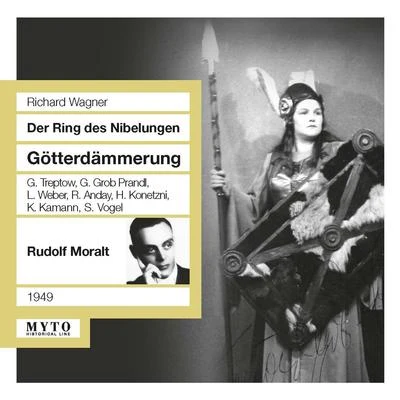 WAGNER, R.: Götterdämmerung [Opera] (Treptow, Grob-Prandl, Weber, Anday, Konetzni, Kamann, Vogel, Moralt, Elmendorff) (1949) 專輯 Chor und Orchester der Staatsoper Dresden/Karl Elmendorff