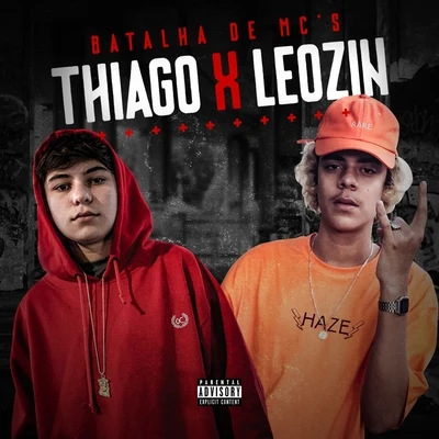 Batalha de Mc&#x27;s Thiago X Leozin 专辑 Thiago