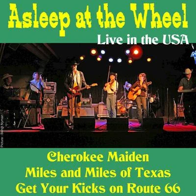 Asleep At The Wheel Asleep at the Wheel (Live in the USA)