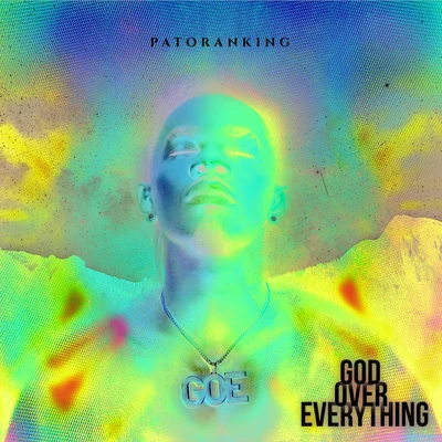 God Over Everything 專輯 Patoranking/R2Bees/Geko/Skales/Runtown