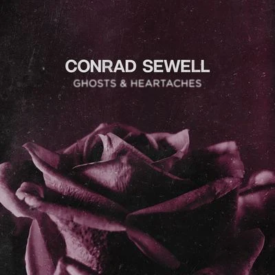 Ghosts & Heartaches 專輯 Conrad Sewell