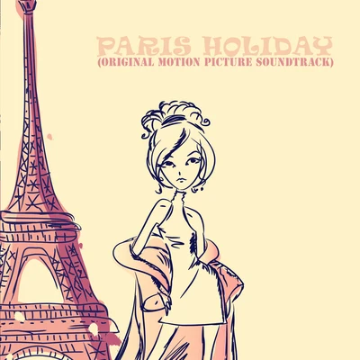 Bing Crosby Paris Holiday (Original Motion Picture Soundtrack)