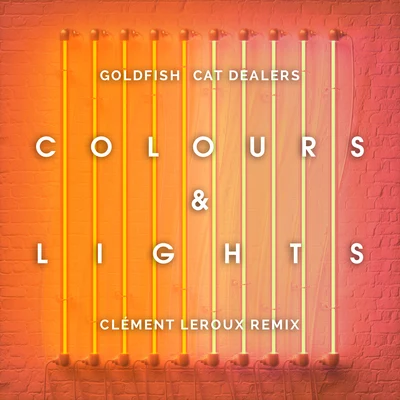 Colours & Lights (Clément Leroux Remix) 專輯 Cat Dealers/Annelisa Franklin/Nils Hoffmann/Diana Miro/VIZE