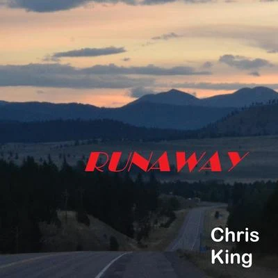 Chris King Runaway