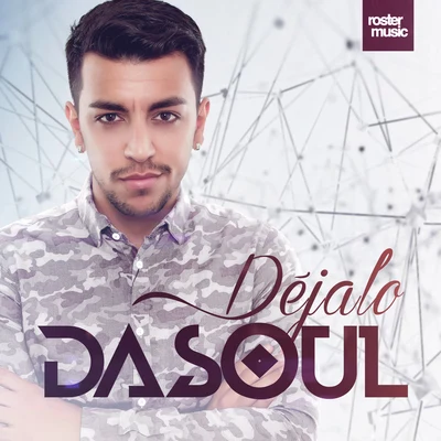 Déjalo 專輯 DaSoul/David Es