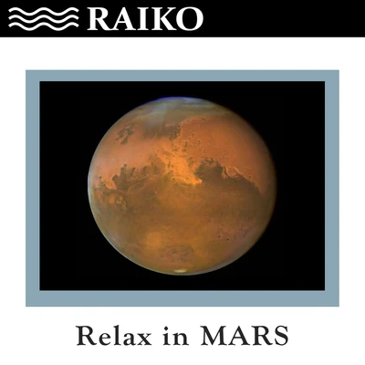 Raiko Relax On Mars - Single