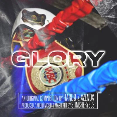 Glory (feat. Xzendx) 專輯 Hardo