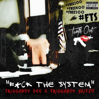 **** the System 專輯 DJ 40oz/Triggaboy Dee