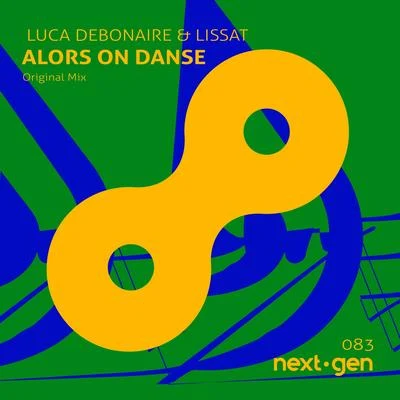 Luca Debonaire Alors On Danse