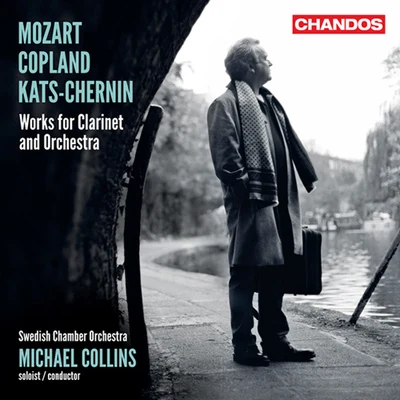 Michael CollinsFrancesco Mario PiaveOrchestraCharles CraigPeter Andry MOZART, W.A.COPLAND, A.: Clarinet ConcertosKATS-CHERNIN, E.: Ornamental Air (M. Collins, Swedish Chamber Orchestra)