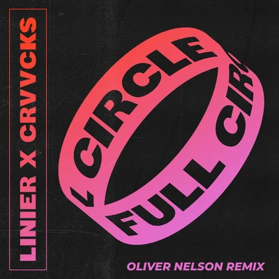 Linier Full Circle (Oliver Nelson Remix)