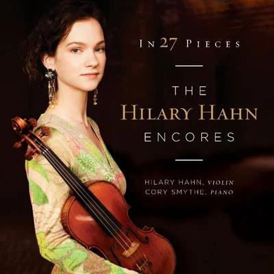 In 27 Pieces: The Hilary Hahn Encores 專輯 Hilary Hahn