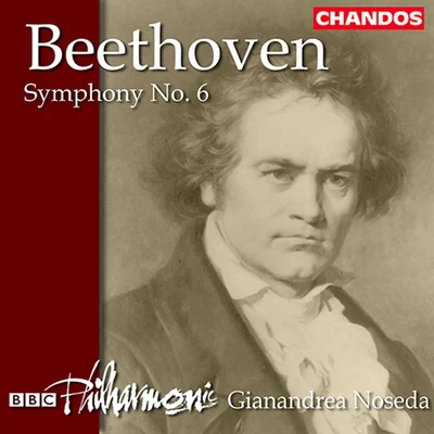 BEETHOVEN, L. van: Symphony No. 6 (BBC Philharmonic, Noseda) 專輯 Orquestra de Cadaqués/Orquesta Sinfónica de Castilla y León/Gianandrea Noseda