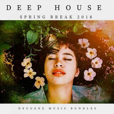 Deep House Spring Break 2018 专辑 Mike Cox