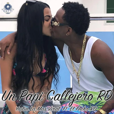 Yailin la Mas ViralAnuel AAJowell & RandyDe La Ghetto Un Papi Callejero RD