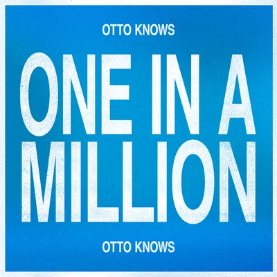 One In A Million 專輯 Otto Knows