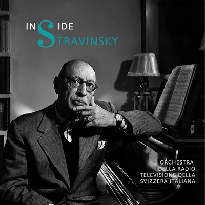 Inside Stravinsky 专辑 Igor Stravinsky