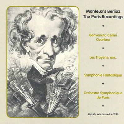 Pierre Monteux BERLIOZ: Benvenuto CelliniLes TroyensSymphonie fantastique (Monteux) (1930)