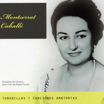 Montserrat Caballé: Tonadillas y Canciones Amatorias 專輯 Montserrat Caballé