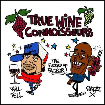 Sadat X/Will Tell Planet of the Grapes