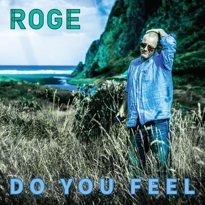 Do You Feel 專輯 Rogê