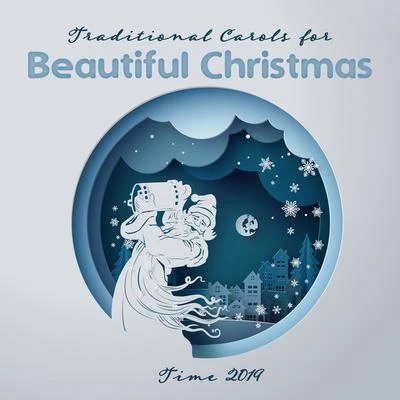 Traditional Carols for Beautiful Christmas Time 2019 專輯 Ultimate Christmas Songs