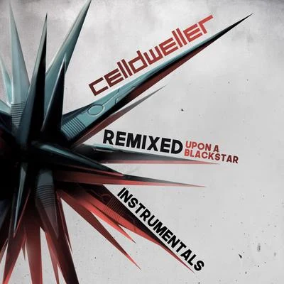 Celldweller Remixed Upon A Blackstar (Instrumentals)