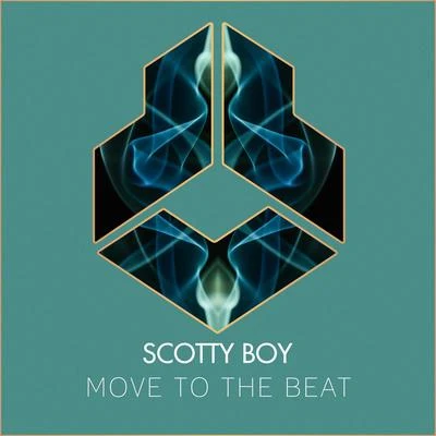 scotty boy Move To The Beat