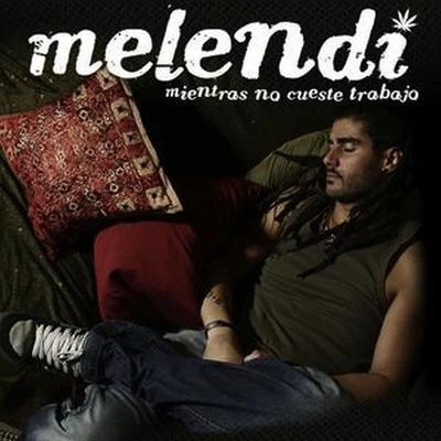 Mientras No Cueste Trabajo 專輯 Melendi