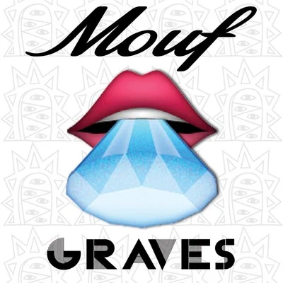 Graves Mouf - Single