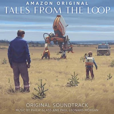 Tales from the Loop (Original Soundtrack) 專輯 Paul Leonard-Morgan