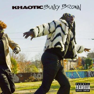 Bunky Brown 專輯 Khaotic