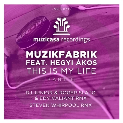 Muzikfabrik This Is My Life (Remixes)