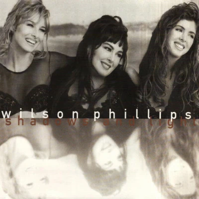 Shadows And Light 专辑 Wilson Phillips