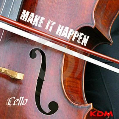 Make It Happen 專輯 Cello