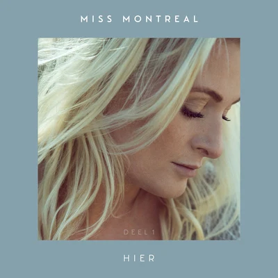 Hier (Deel 1) 專輯 Miss Montreal