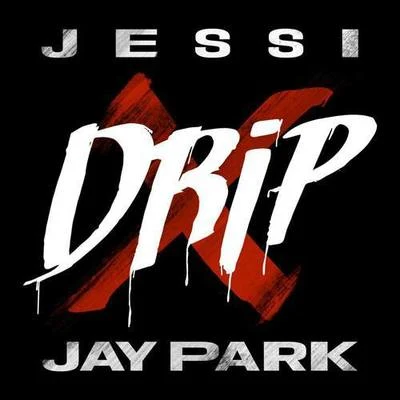 Drip 專輯 Jessi