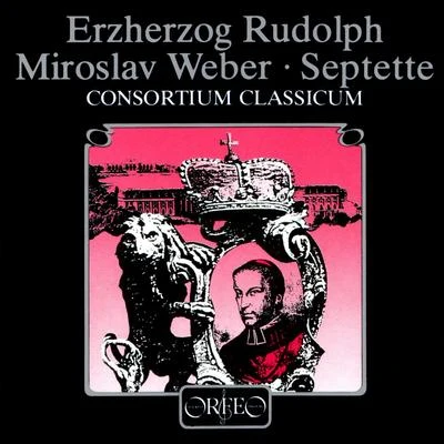 OSTERREICH, R. von: SeptetWEBER, J.M.: Septet, "Aus meinem Leben" (Consortium Classicum, Klöcker) 專輯 Hartmut Höll/Dieter Klöcker/Wolfgang Sawallisch/Dietrich Fischer-Dieskau/Kolja Blacher