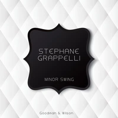 Minor Swing 專輯 Stéphane Grappelli