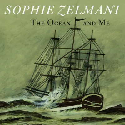 The Ocean and Me 專輯 Sophie Zelmani