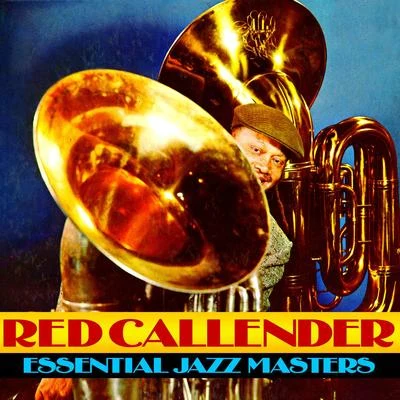 Essential Jazz Masters 專輯 Red Callender