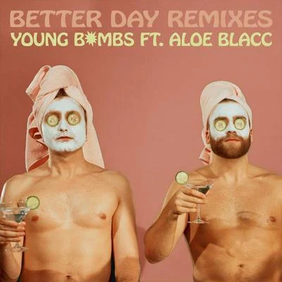 Better Day (Remixes) 專輯 YOUNG BOMBS/Darius Rucker