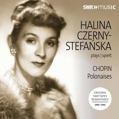 Halina Czerny-StefańskaChopin CHOPIN, F.: Polonaises (Czerny-Stefańska)