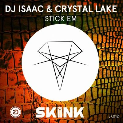 Stick Em 专辑 DJ Isaac